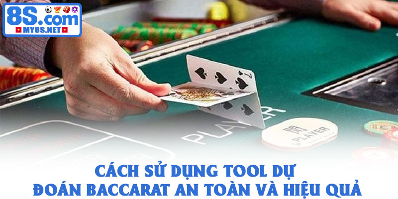 Tool dự đoán Baccarat - Công cụ hỗ trợ hội viên trực tuyến 3 Cách Sử Dụng Tool Dự Đoán Baccarat An Toàn Và Hiệu Quả