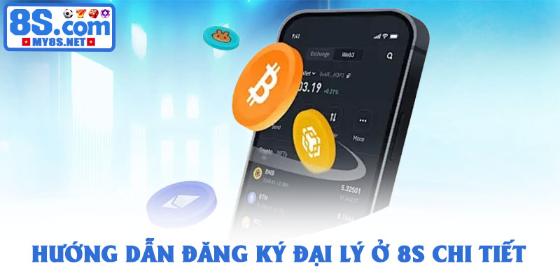 Đại lý 8S - Cơ hội hợp tác sinh lời ổn định và bền vững 2026 3 Hướng dẫn đăng ký đại lý ở 8S chi tiết