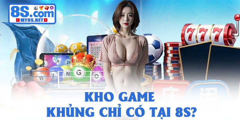8S - Link Tham Gia 8S.Com mới nhất 2026 | Đăng Ký Nhận 88k 19 Khám phá kho game khủng chỉ có tại nhà cái 8S?