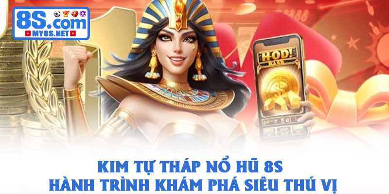 Kim Tự Tháp Nổ Hũ 8S – Hành Trình Khám Phá Siêu Thú Vị 1 Kim Tự Tháp Nổ Hũ 8S – Hành Trình Khám Phá Siêu Thú Vị
