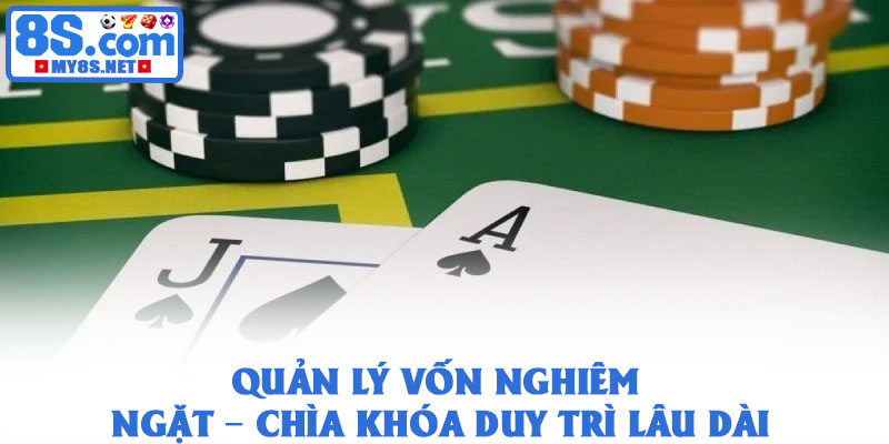 Top 10 chiến lược blackjack - Chinh phục trò chơi thử thách 2 Quản Lý Vốn Nghiêm Ngặt – Chìa Khóa Duy Trì Lâu Dài