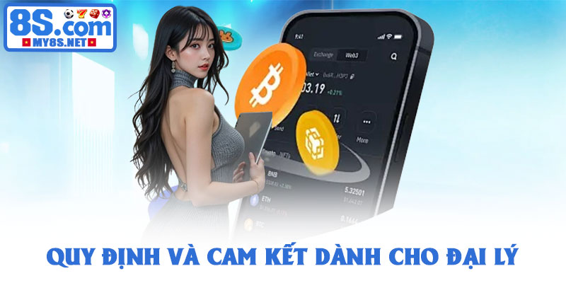 Đại lý 8S - Cơ hội hợp tác sinh lời ổn định và bền vững 2026 4 Quy định và cam kết dành cho đại lý