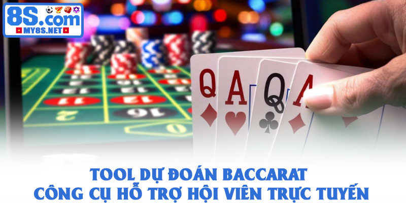 Tool dự đoán Baccarat - Công cụ hỗ trợ hội viên trực tuyến 1 Tool dự đoán Baccarat - Công cụ hỗ trợ hội viên trực tuyến